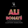Clayton Hamilton - Ali Bomaye