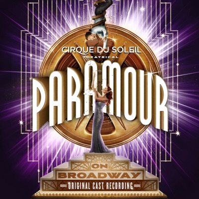 Cirque du Soleil Paramour (Original Broadway Cast Recording) - Cirque Du Soleil