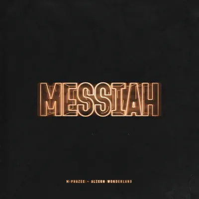 Messiah - Single - Alison Wonderland