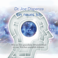 Joe Dispenza - Ein neues Ich artwork