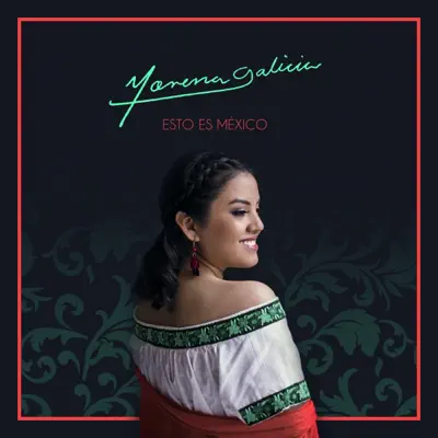 Esto Es México - Single - Morena Galicia