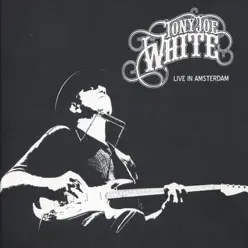 Live In Amsterdam - Tony Joe White