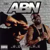 A.B.N. It Is What It Is album lyrics, reviews, download