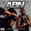 A.B.N. It Is What It Is