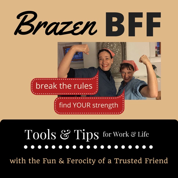 Brazen BFF Podcast cover