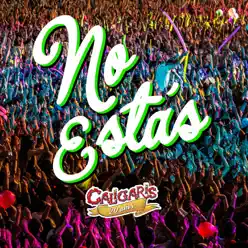 No Estás (En Vivo) - Single - Los Caligaris