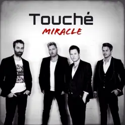 Miracle - Single - Touché Miracle - Single - Touché
