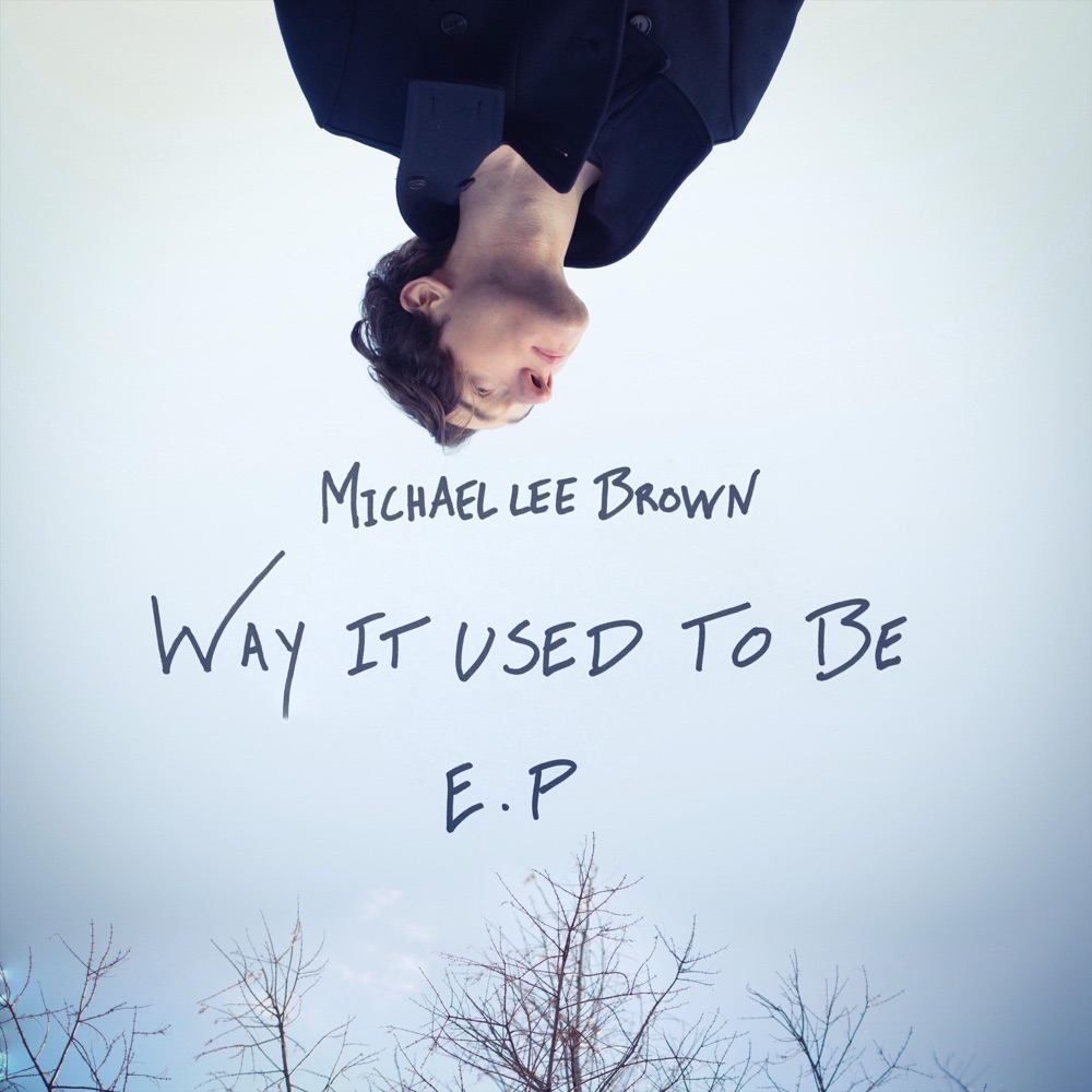 Way It Used to Be by Michael Lee Brown