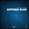 Stream & download Getting Blue - EP