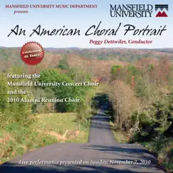 An American Choral Portrait (Live) by Mansfield University Concert Choir, Mansfield University Alumni Choir & Peggy Dettwiler album reviews, ratings, credits