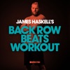 James Haskell's Back Row Beats Workout