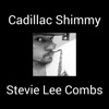 Cadillac Shimmy - Single