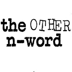 The Other N-Word – Planet-N