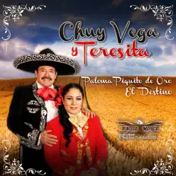 Paloma Piquito de Oro & El Destino - Chuy Vega Paloma Piquito de Oro & El Destino - Chuy Vega