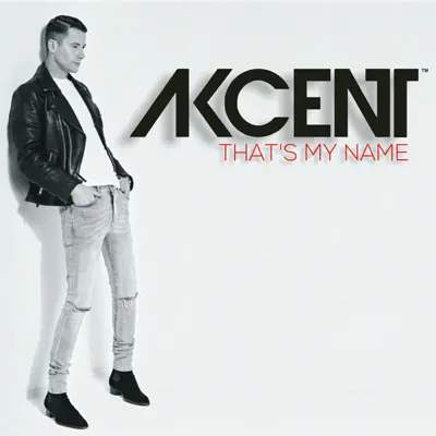 That's My Name - EP - Akcent