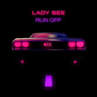 Run Off - Single by Lady Bee album reviews, ratings, credits