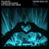 Everyone Needs Love (feat. Gaelan & Eric Lumiere) - EP