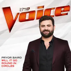 Will It Go Round In Circles (The Voice Performance) Song Lyrics
