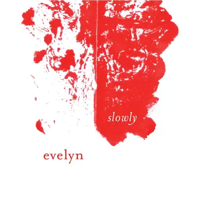 Slowly - Single - Evelyn