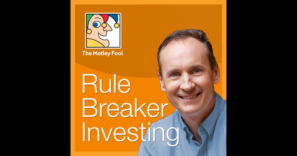 Rule Breaker Investing by The Motley Fool on iTunes