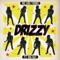 Drizzy (feat. Nia Kay) - We Are Toonz lyrics