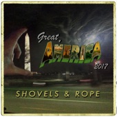 Shovels & Rope - Great, America (2017)