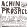 Achin' at the Prospect - A Racket (That One) album lyrics, reviews, download