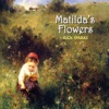 Matilda's Flowers, 2016