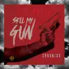 Sell My Gun - Single album lyrics, reviews, download