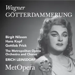 Wagner: Götterdämmerung, WWV 86D (Recorded Live at The Met - January 27, 1962) by The Metropolitan Opera, Birgit Nilsson, Gottlob Frick & Hans Hopf album reviews, ratings, credits