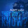 They Ain't Know (feat. G Herbo) - Single album lyrics, reviews, download
