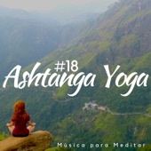 #18 Ashtanga Yoga: Música para Meditar artwork
