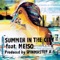 Summer In The City feat. Meiso - Main - SPIN MASTER A-1 lyrics