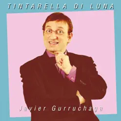 Tintarella di luna - Single - Javier Gurruchaga