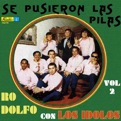 Se Pusieron las Pilas, Vol. 2 (with Los Ídolos) - Rodolfo Aicardi
