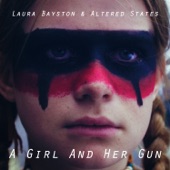 Laura Bayston - A Girl and Her Gun