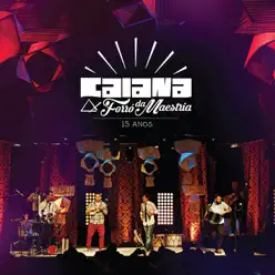 Forró da Maestria - 15 Anos (Ao Vivo) - Caiana