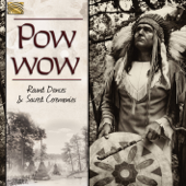 Pow Wow: Round Dances & Sacred Ceremonies - Vários intérpretes