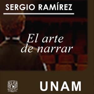 El arte de narrar. Sergio Ramírez