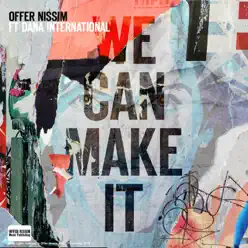 We Can Make It (Club Mix) [feat. Dana International] - Single - Offer Nissim