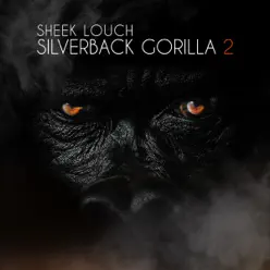 Silverback Gorilla 2 - Sheek Louch Silverback Gorilla 2 - Sheek Louch