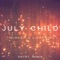 Thunder & Lightning - July Child lyrics