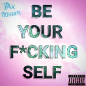 Be Your Fucking Self artwork