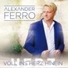 Alexander Ferro - Deine Küsse sind der Wahnsinn