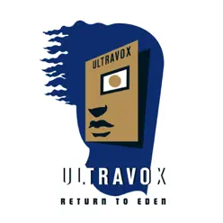 Return to Eden (Live) [Deluxe Version] - Ultravox