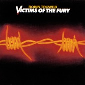 Robin Trower - Victims Of The Fury