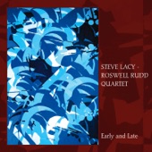 Steve Lacy - Roswell Rudd Quartet - The Rent