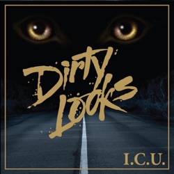 Dirty Looks - You're Mine