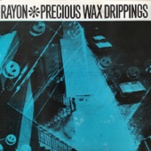 Precious Wax Drippings - Across the Tracks