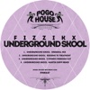 Underground Skool - EP, 2016